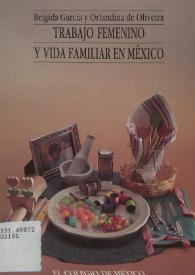 Trabajo femenino y vida familiar en México