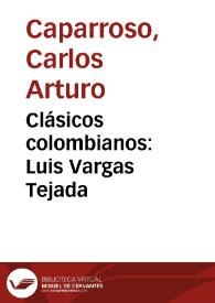 Clásicos colombianos: Luis Vargas Tejada
