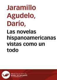 Las novelas hispanoamericanas vistas como un todo