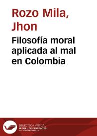 Filosofía moral aplicada al mal en Colombia