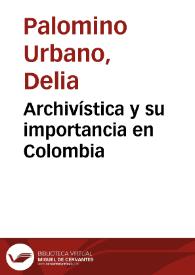 Archivística y su importancia en Colombia