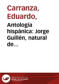 Antología hispánica: Jorge Guillén, natural de Valladolid