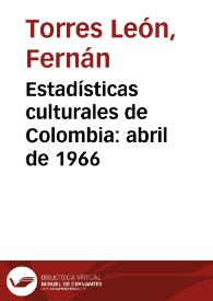 Estadísticas culturales de Colombia: abril de 1966