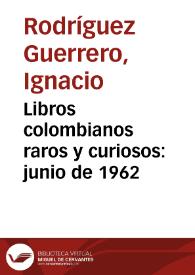 Libros colombianos raros y curiosos: junio de 1962