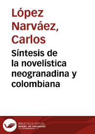 Síntesis de la novelística neogranadina y colombiana
