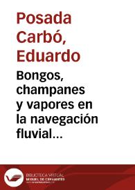Bongos, champanes y vapores en la navegación fluvial colombiana del siglo XIX