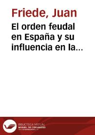 El orden feudal en España y su influencia en la mentalidad de los americanos