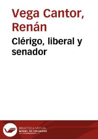 Clérigo, liberal y senador