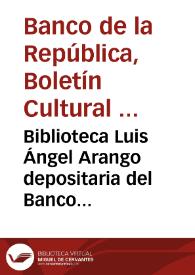 Biblioteca Luis Ángel Arango depositaria del Banco Mundial