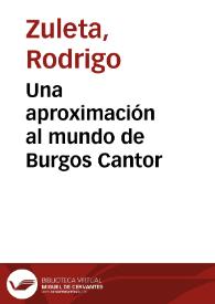 Una aproximación al mundo de Burgos Cantor