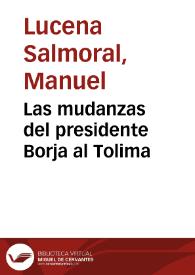 Las mudanzas del presidente Borja al Tolima