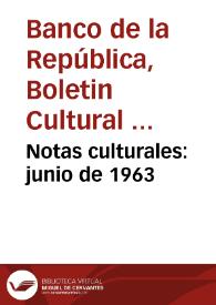 Notas culturales: junio de 1963