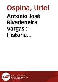 Antonio José Rivadeneira Vargas : Historia Constitucional de Colombia