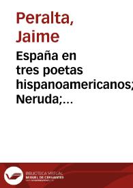 España en tres poetas hispanoamericanos; Neruda; Guillén; Vallejo