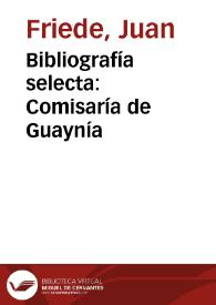 Bibliografía selecta: Comisaría de Guaynía