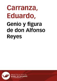 Genio y figura de don Alfonso Reyes