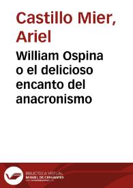 William Ospina o el delicioso encanto del anacronismo