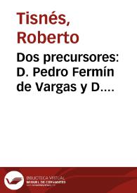 Dos precursores: D. Pedro Fermín de Vargas y D. Antonio Nariño