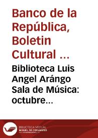 Biblioteca Luis Angel Arángo Sala de Música: octubre de 1972 a junio de 1973