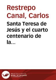 Santa Teresa de Jesús y el cuarto centenario de la reforma carmelitana
