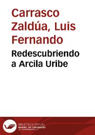 Redescubriendo a Arcila Uribe