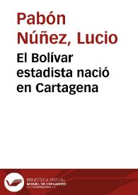El Bolívar estadista nació en Cartagena