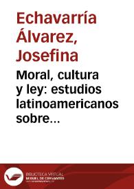 Moral, cultura y ley: estudios latinoamericanos sobre seguridad ciudadana