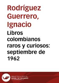 Libros colombianos raros y curiosos: septiembre de 1962