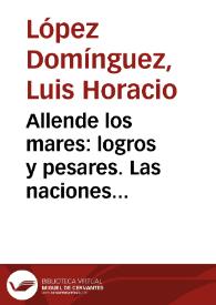 Allende los mares: logros y pesares. Las naciones libres de América y la apertura internacional (1811-1856)