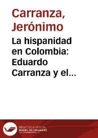 La hispanidad en Colombia: Eduardo Carranza y el Instituto de Cultura Hispánica