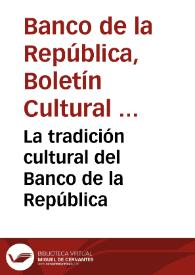La tradición cultural del Banco de la República
