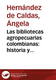 Las bibliotecas agropecuarias colombianas: historia y realidad