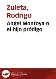 Angel Montoya o el hijo pródigo