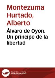 Álvaro de Oyon. Un príncipe de la libertad