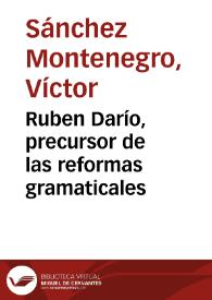 Ruben Darío, precursor de las reformas gramaticales