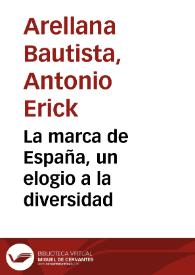 La marca de España, un elogio a la diversidad