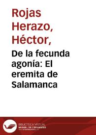 De la fecunda agonía: El eremita de Salamanca