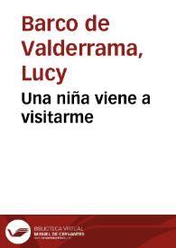 Una niña viene a visitarme