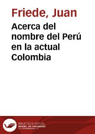 Acerca del nombre del Perú en la actual Colombia