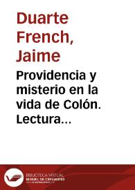 Providencia y misterio en la vida de Colón.  Lectura hecha en la Academia Colombiana de Historia en la sesión del 12 de octubre