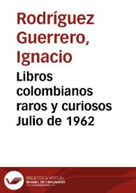 Libros colombianos raros y curiosos Julio de 1962