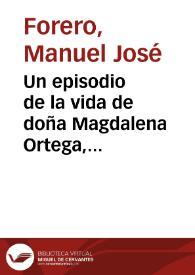 Un episodio de la vida de doña Magdalena Ortega, esposa de Nariño