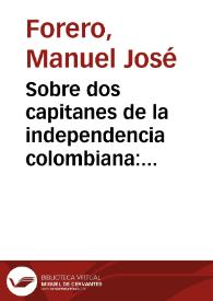 Sobre dos capitanes de la independencia colombiana: Don José María Moledo y don Antonio Baraya