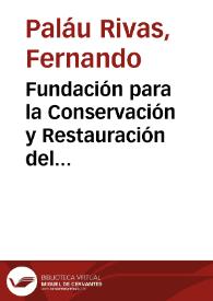 Fundación para la Conservación y Restauración del Patrimonio Cultural Colombiano: historia, realizaciones y archivo planimétrico y documental