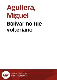 Bolívar no fue volteriano