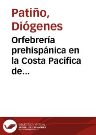 Orfebrería prehispánica en la Costa Pacífica de Colombia y Ecuador: 
