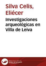 Investigaciones arqueológicas en Villa de Leiva