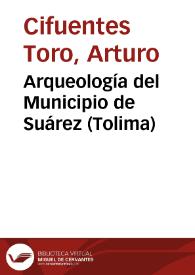 Arqueología del Municipio de Suárez (Tolima)