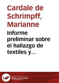 Informe preliminar sobre el hallazgo de textiles y otros elementos perecederos, conservados en cuevas en Purnia, Mesa de los Santos