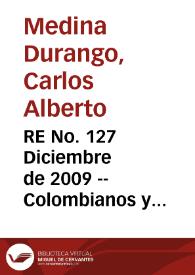 RE No. 127 Diciembre de 2009 -- Colombianos y suramericanos en los Estados Unidos: nivel educativo, calificación para el trabajo y decisión de retornar